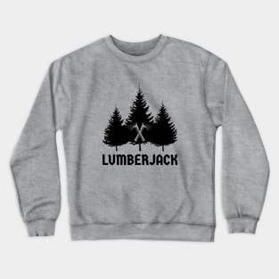 Lumberjack Pine Trees Black Crossed Axes Crewneck Sweatshirt